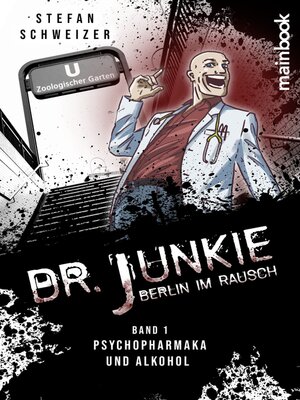 cover image of Dr. Junkie--Berlin im Rausch